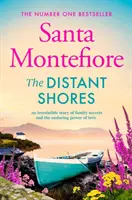 Distant Shores - Secrets de famille et amour durable - le nouveau roman irrésistible de l'auteur du best-seller numéro un. - Distant Shores - Family secrets and enduring love - the irresistible new novel from the Number One bestselling author