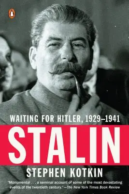 Staline : En attendant Hitler, 1929-1941 - Stalin: Waiting for Hitler, 1929-1941