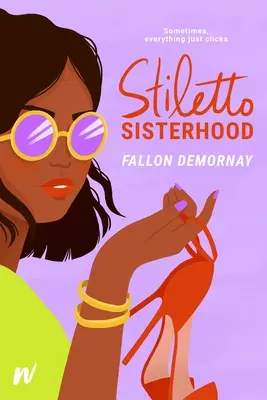 Les sœurs stilettos - Stiletto Sisterhood