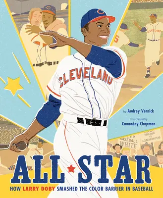 All Star : Comment Larry Doby a franchi la barrière de la couleur au baseball - All Star: How Larry Doby Smashed the Color Barrier in Baseball