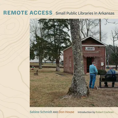 Accès à distance : Les petites bibliothèques publiques de l'Arkansas - Remote Access: Small Public Libraries in Arkansas