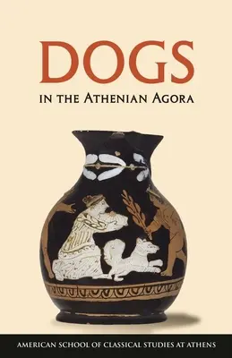 Chiens dans l'agora athénienne - Dogs in the Athenian Agora