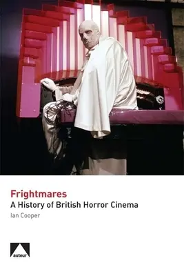 Frightmares : Une histoire du cinéma d'horreur britannique - Frightmares: A History of British Horror Cinema