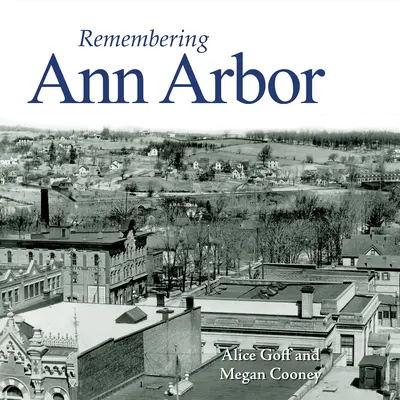 Se souvenir d'Ann Arbor - Remembering Ann Arbor