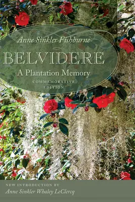 Belvidere : La mémoire d'une plantation - Belvidere: A Plantation Memory