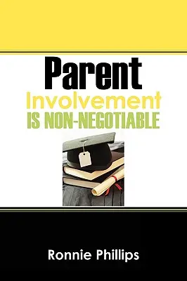 La participation des parents n'est pas négociable - Parent Involvement Is Non-Negotiable