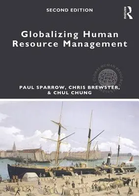 Mondialisation de la gestion des ressources humaines - Globalizing Human Resource Management