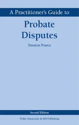 Guide du praticien sur les litiges en matière d'homologation - Practitioner's Guide to Probate Disputes