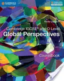 Manuel de cours de Cambridge IGCSE et O Level sur les perspectives mondiales - Cambridge IGCSE and O Level Global Perspectives Coursebook