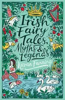 Contes de fées, mythes et légendes irlandais - Irish Fairy Tales, Myths and Legends