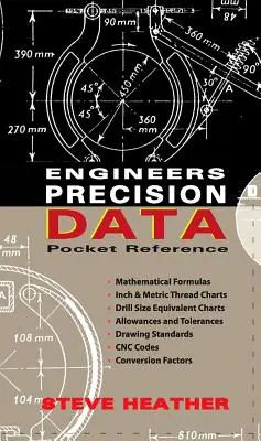 Référence de poche pour les données de précision des ingénieurs - Engineers Precision Data Pocket Reference