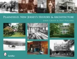 Histoire et architecture de Plainfield, New Jersey - Plainfield, New Jersey's History & Architecture