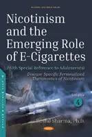 Nicotinisme et rôle émergent des cigarettes électroniques - Nicotinism and the Emerging Role of E-Cigarettes