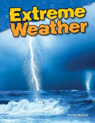 Météo extrême - Extreme Weather