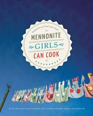 Les filles mennonites savent cuisiner - Mennonite Girls Can Cook