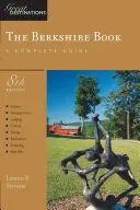 Guide de l'explorateur pour le Berkshire : Une destination de choix - Explorer's Guide Berkshire: A Great Destination