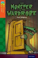 Oxford Reading TreeTops Fiction : Niveau 13 Plus Pack A : Le monstre dans l'armoire - Oxford Reading Tree TreeTops Fiction: Level 13 More Pack A: The Monster in the Wardrobe