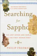 À la recherche de Sappho : Les chants et le monde perdus de la première femme poète - Searching for Sappho: The Lost Songs and World of the First Woman Poet