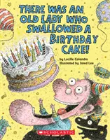 Il y avait une vieille dame qui avait avalé un gâteau d'anniversaire : Un livre de société - There Was an Old Lady Who Swallowed a Birthday Cake: A Board Book