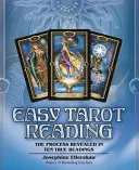 La lecture facile du tarot : Le processus révélé par dix tirages véridiques - Easy Tarot Reading: The Process Revealed in Ten True Readings
