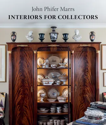 Intérieurs pour collectionneurs - Interiors for Collectors