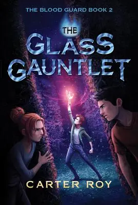 Le gantelet de verre - The Glass Gauntlet