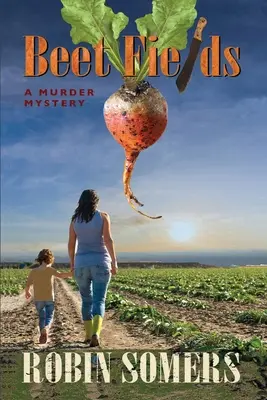 Les champs de betteraves : Un meurtre mystérieux - Beet Fields: A Murder Mystery