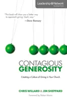 La générosité contagieuse : Créer une culture du don dans votre église - Contagious Generosity: Creating a Culture of Giving in Your Church