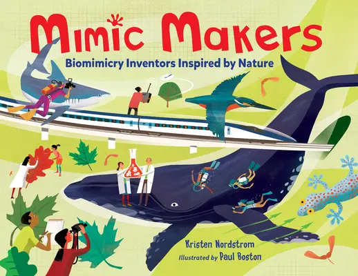 Mimic Makers : Les inventeurs du biomimétisme inspirés par la nature - Mimic Makers: Biomimicry Inventors Inspired by Nature