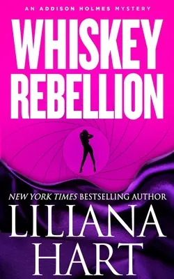 La rébellion du whisky : Un mystère d'Addison Holmes - Whiskey Rebellion: An Addison Holmes Mystery