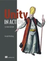 Unity en action : Développement de jeux multiplateformes en C# - Unity in Action: Multiplatform Game Development in C#