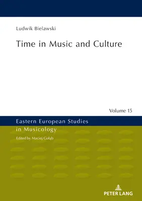 Le temps dans la musique et la culture - Time in Music and Culture