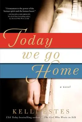 Aujourd'hui nous rentrons à la maison - Today We Go Home