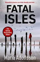 Fatal Isles - Livre policier du mois du Sunday Times - Fatal Isles - Sunday Times Crime Book of the Month