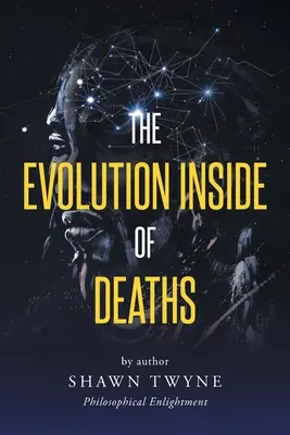 L'évolution à l'intérieur des morts - The Evolution Inside of Deaths