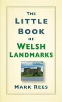 Le petit livre des sites gallois - The Little Book of Welsh Landmarks