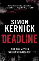 Deadline - (Tina Boyd 3) : aussi captivant que grinçant, un thriller que vous n'oublierez pas de l'auteur à succès Simon Kernick. - Deadline - (Tina Boyd 3): as gripping as it is gritty, a thriller you won't forget from bestselling author Simon Kernick