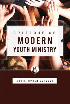 Critique de la pastorale moderne de la jeunesse - Critique of Modern Youth Ministry
