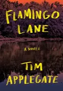 Flamingo Lane : Un roman noir du Sud - Flamingo Lane: A Novel of Southern Noir