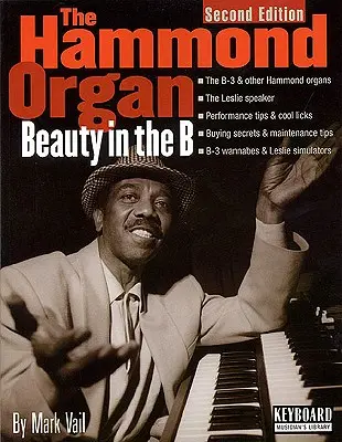 L'orgue Hammond : la beauté dans le B - The Hammond Organ: Beauty in the B