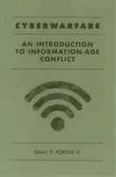 La cyberguerre : une introduction à l'infoguerre - Cyberwarfare an Intro to Info-