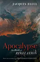 Apocalypse : Le livre de l'Apocalypse - Apocalypse: The Book of Revelation