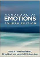Manuel des émotions, quatrième édition - Handbook of Emotions, Fourth Edition