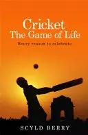 Le cricket : Le jeu de la vie - Toutes les raisons de faire la fête - Cricket: The Game of Life - Every reason to celebrate