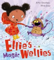 Les chaussons magiques d'Ellie - Ellie's Magic Wellies