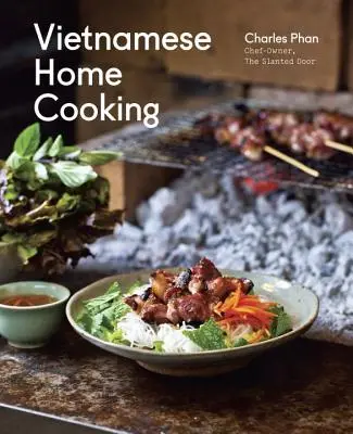 La cuisine vietnamienne - Vietnamese Home Cooking