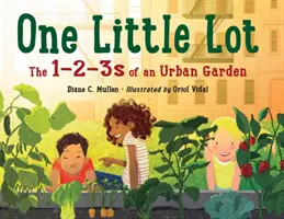 Un petit lot : les 1-2-3 d'un jardin urbain - One Little Lot: The 1-2-3s of an Urban Garden