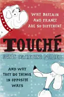 Touche - Le regard d'une Française sur l'Anglais - Touche - A French Woman's Take on the English