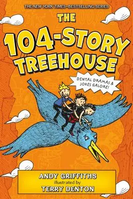 La maison de 104 étages : Drames dentaires et blagues à gogo ! - The 104-Story Treehouse: Dental Dramas & Jokes Galore!