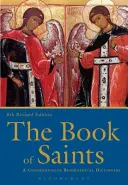 Le livre des saints : Un dictionnaire bibliographique complet - The Book of Saints: A Comprehensive Bibliographical Dictionary